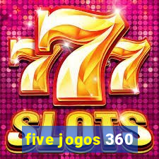 five jogos 360